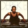 Derek B - Bullet From A Gun (1988)