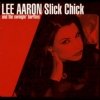 Lee Aaron - Slick Chick (2000)