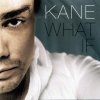 Kane - What If (2003)