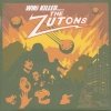 The Zutons - Who Killed The Zutons? (2004)