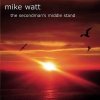 Mike Watt - The Secondman's Middle Stand (2004)