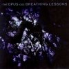 The Opus - 002 Breathing Lessons (2003)