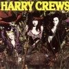 Harry Crews - Naked In Garden Hills (1990)