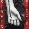 Sirvix - Her Dead Love (1996)