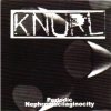 Knurl - Periodic Nephromucilaginocity (1999)