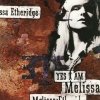 Melissa Etheridge - Yes I Am (1993)