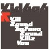 Kid606 - Kill Sound Before Sound Kills You (2003)