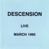 Descension - Live March 1995 (1995)