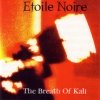 Etoile Noire - The Breath Of Kali (2002)