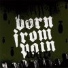 Born From Pain - War (2006)