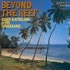 Kana Kapiolani And His Hawaiians - Beyond The Reef (1974)