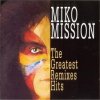 Miko Mission - The Greatest Remixes Hits (1999)