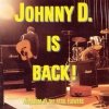 The Fatal Flowers - Johnny D. Is Back! (1988)
