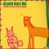 Black Kali Ma - You Ride The Pony (I'll Be The Bunny) (2000)