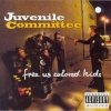 Juvenile Committee - Free Us Colored Kids (1993)