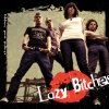 Lazy Bitches - Stupid and happy (2007)