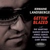 Jermaine Landsberger - Gettin' Blazed (2009)