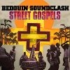 Bedouin Soundclash - Street Gospels (2007)