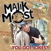 Majik Most - You Got Jokes?! (2007)