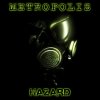Metropolis - Hazard (2011)
