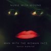 NURSE WITH WOUND - Man With The Woman Face - Bonus Material (2007)