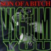 Son of a Bitch - Victim You (Son Of A Bitch) 1996 (1978)