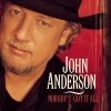 John Anderson - Nobody's Got It All (2008)
