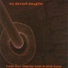 My Deviant Daughter - Inside Mars' Dilemma Exists Abother Doubt (1996)