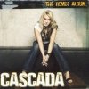 Cascada - The Remix Album (2006)