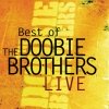 The Doobie Brothers - Best Of The Doobie Brothers Live (1996)