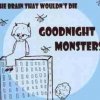 Goodnight Monsters - The Brain That Wouldn't Die (2005)