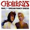 Bad Dream Fancy Dress - Choirboys Gas (1993)