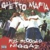Ghetto Mafia - Full Blooded Niggaz (1995)
