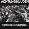 Achtung Juden - Straight Arm Salute (2004)