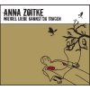 Anna Zoitke - Wieviel Liebe Kannst Du Tragen (2007)
