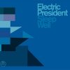 Electric President - Sleep Well (2008)