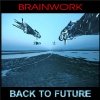 Brainwork - Back To Future (2003)