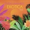 sven van hees - Exotica - Cosmic Love Continues (2007)