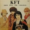 KFT - Siker, Pénz, Nők, Csillogás (1986)