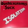 Our Neighbors Suck - Isolation (1985)