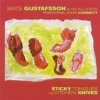 Mats Gustafsson & His All-Stars - Sticky Tongues And Kitchen Knives (1999)