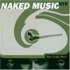 Naked Music NYC - What's On Your Mind? (1998)