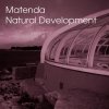 Matenda - Natural Development (2007)