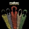 Malbec - Dawn Of Our Age (2008)