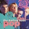 The Darling Buds - Pop Said... (1988)