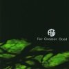 For Greater Good - For Greater Good (2008)