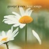 Jones George - Love Songs (2003)