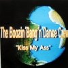 The Boozin' Bang'n' Dance Crew - Kiss My Ass (1989)