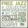 The Ornette Coleman Double Quartet - Free Jazz (1961)