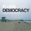 Flunk - Democracy - Personal Stereo Versions (2007)